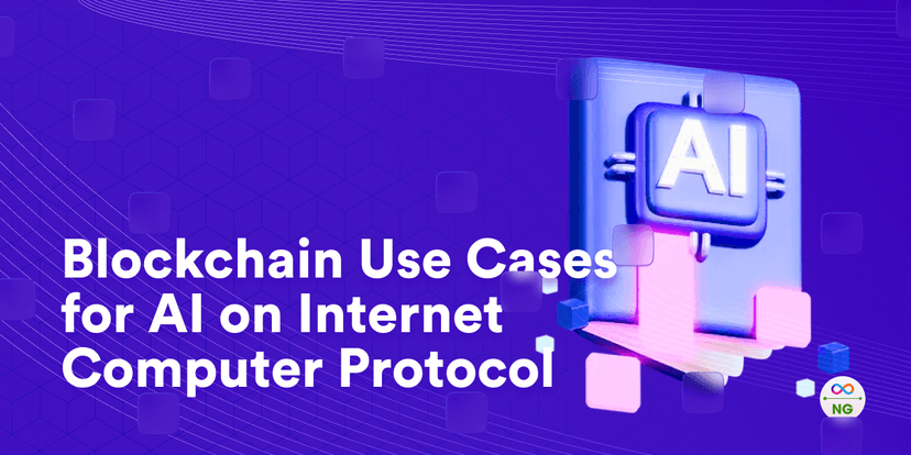 Blockchain's Use Cases for AI on Internet Computer Protocol