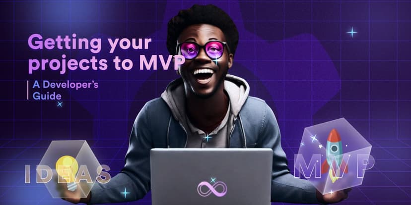 A Developer’s Guide to Getting Your Project to an MVP Stage