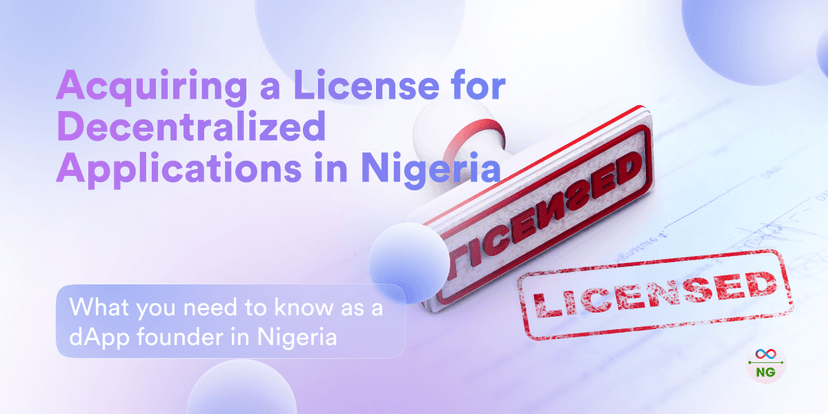 Acquiring a License for Decentralized Applications in Nigeria