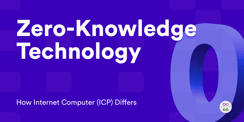 Understanding Zero-Knowledge Technology and How Internet Computer (ICP) Differs