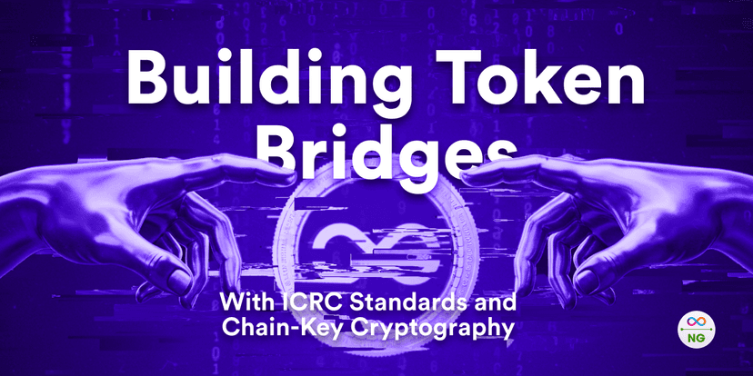 Building Token Bridges with ICRC Standards and Chain-Key Cryptography