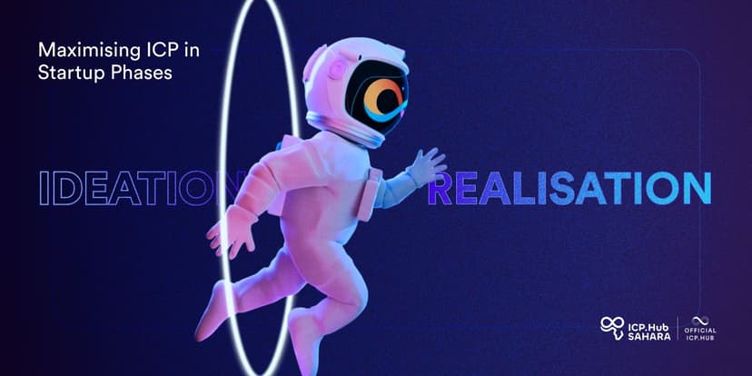 From Ideation to Realisation; Maximising ICP In Startup Phases