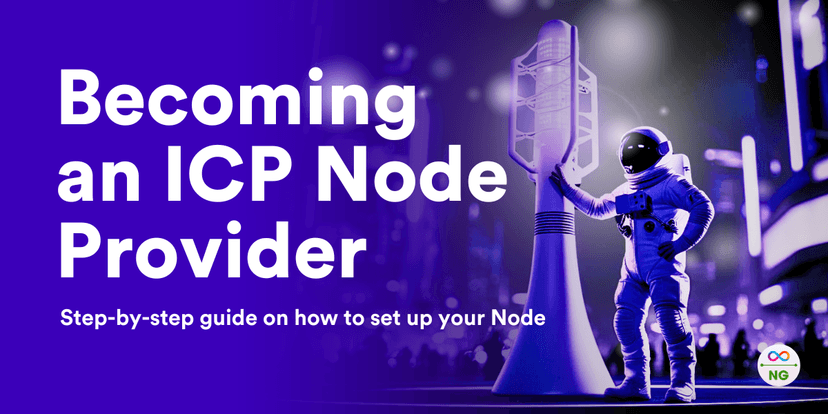 Becoming an ICP Node Provider: Step-by-step guide on how to set up your Node