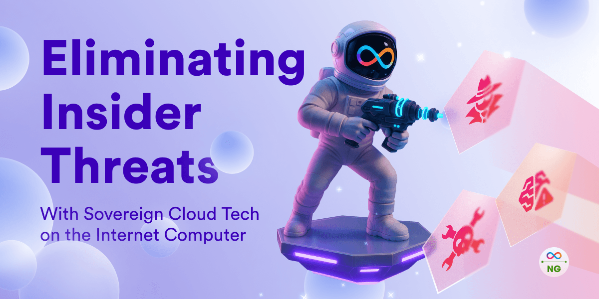 Eliminating Insider Threats with Sovereign Cloud Tech on the Internet Computer