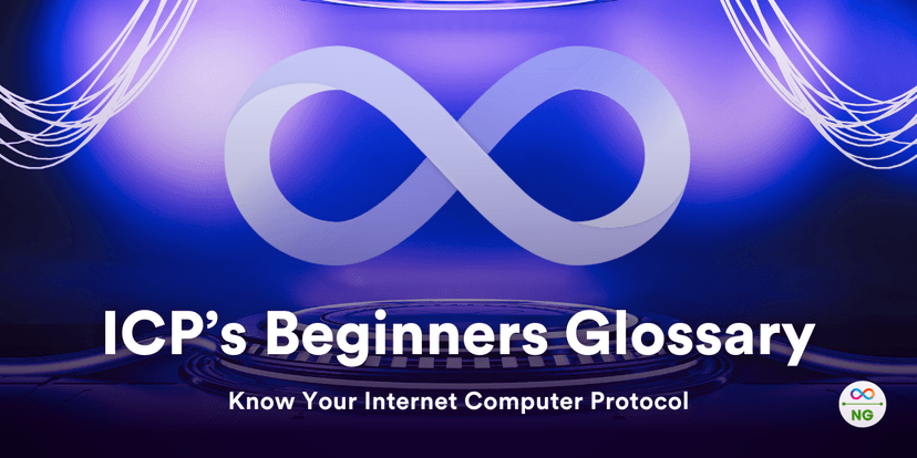 ICP’s Beginners Glossary: Know Your Internet Computer Protocol
